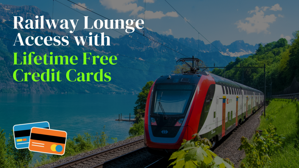 Credit cards with railway lounge access