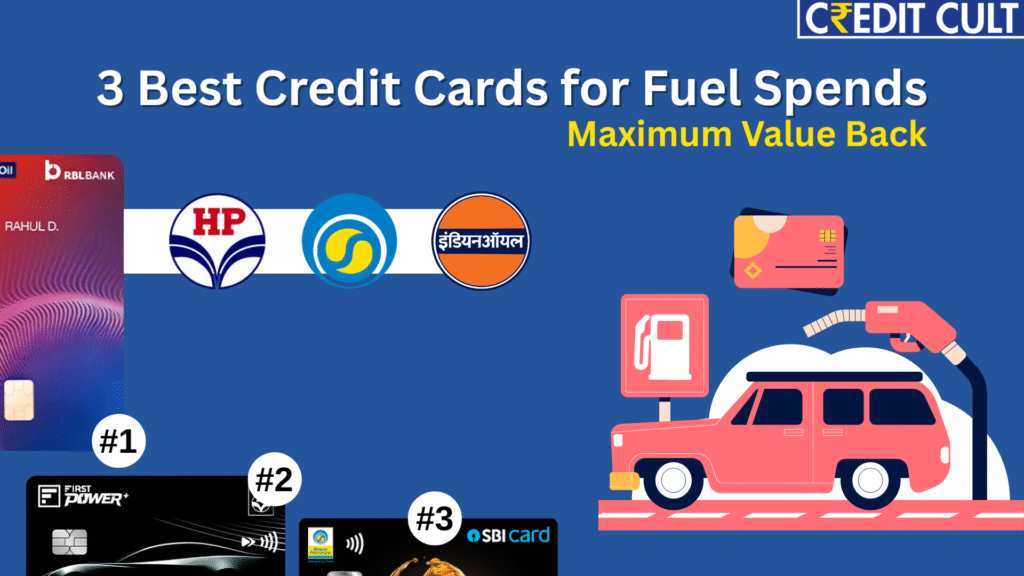 3 best Credit Card for Fuel Spends in India