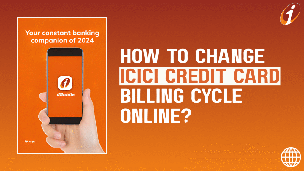 How to change icici credit card billing date online?
