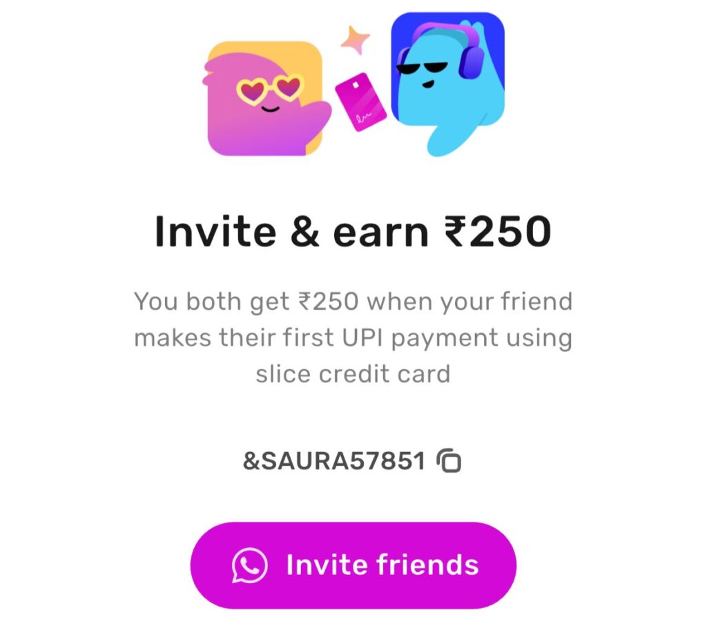 Slice Referral Code (Slice Refer and Earn)